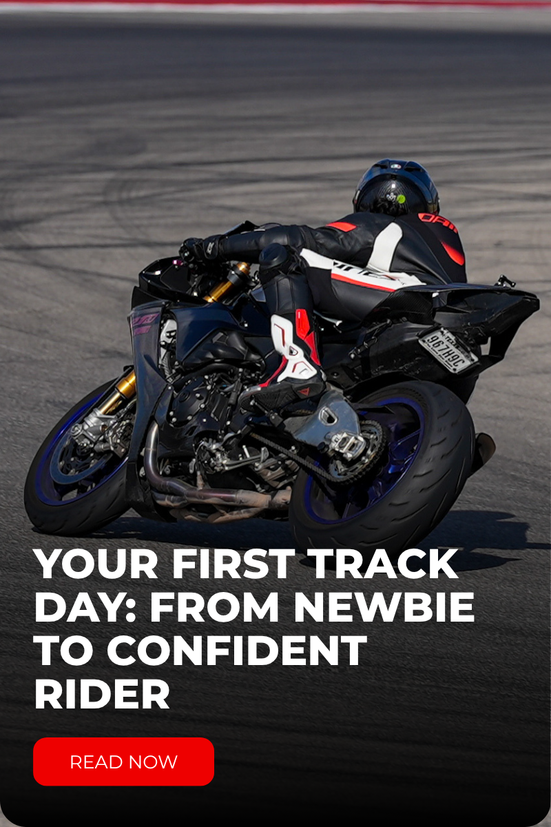 your first track day from newbie to confident rider ​